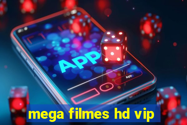 mega filmes hd vip